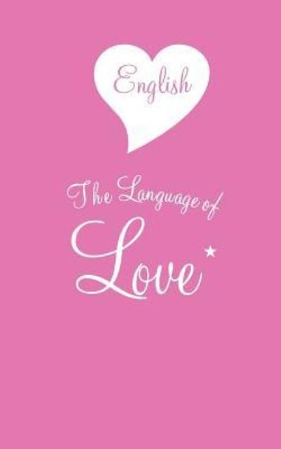 Cover for Tutor in Politics Stephen Howe · English The Language of Love (Taschenbuch) (2016)