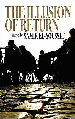 Cover for Samir El-Youssef · The Illusion of Return (Paperback Book) (2008)