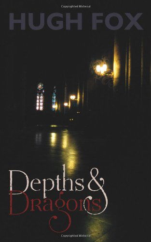 Depths and Dragons - Hugh Fox - Books - Skylight Press - 9781908011077 - December 7, 2010