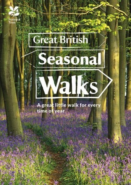 Great British Seasonal Walks - National Trust - Livres - HarperCollins Publishers - 9781911358077 - 1 juillet 2018