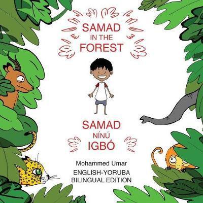 Cover for Mohammed Umar · Samad in the Forest (Pocketbok) [Bilingual English - Yoruba edition] (2018)