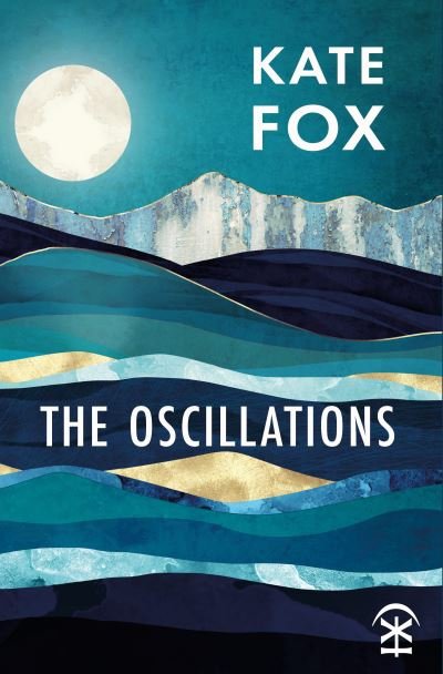 Cover for Kate Fox · The Oscillations (Paperback Book) (2021)