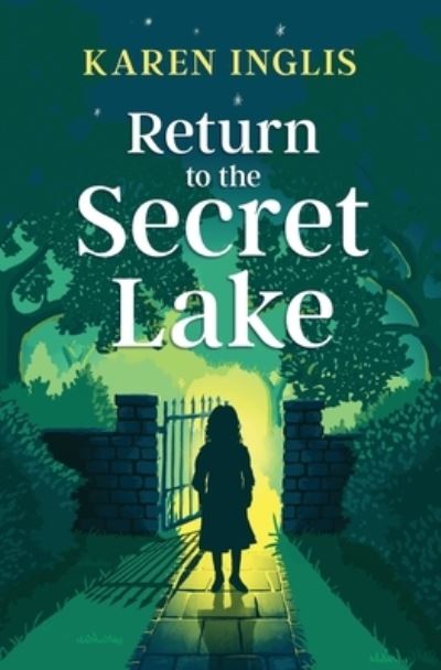 Cover for Karen Inglis · Return to the Secret Lake - Secret Lake (Pocketbok) (2022)