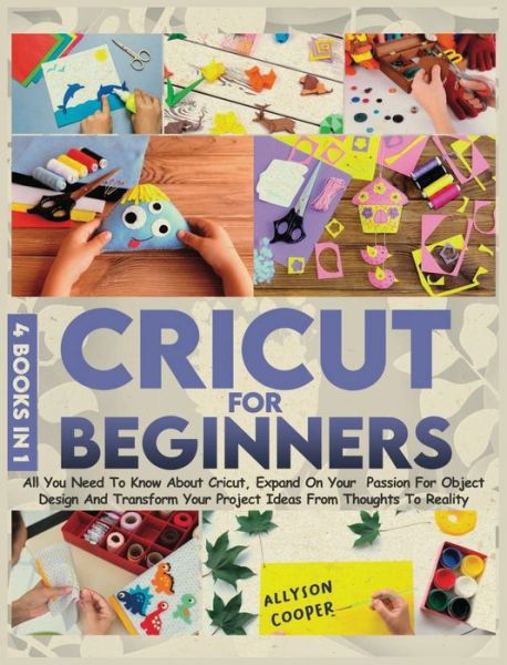 Cover for Allyson Cooper · Cricut For Beginners (Hardcover Book) (2020)