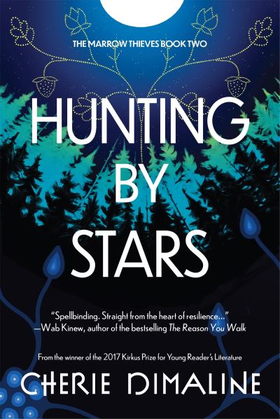 Cover for Cherie Dimaline · Hunting by Stars - The Marrow Thieves (Taschenbuch) (2022)