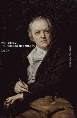 William Blake: The Scourge of Tyrants - Judy Cox - Livros - Bookmarks Publications - 9781917020077 - 13 de junho de 2024