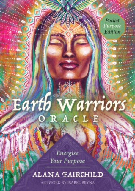 Cover for Fairchild, Alana (Alana Fairchild) · Earth Warriors Oracle - Pocket Purpose Edition: Energise Your Purpose (N/A) (2024)