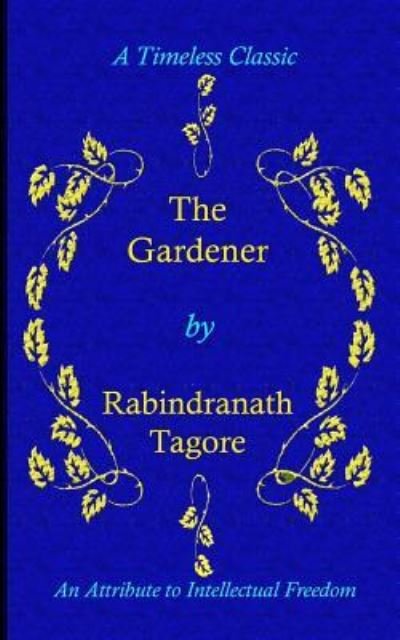 Cover for Sir Rabindranath Tagore · The Gardener (Taschenbuch) (2016)