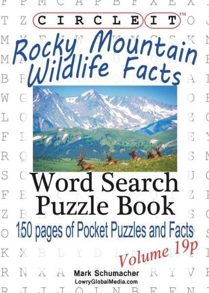 Cover for Lowry Global Media LLC · Circle It, Rocky Mountain Wildlife Facts, Pocket Size, Word Search, Puzzle Book (Taschenbuch) (2016)