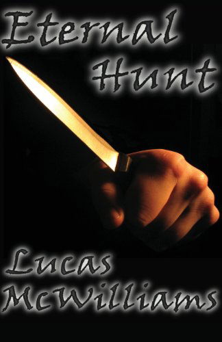 Cover for Lucas Mcwilliams · Eternal Hunt (Pocketbok) (2013)