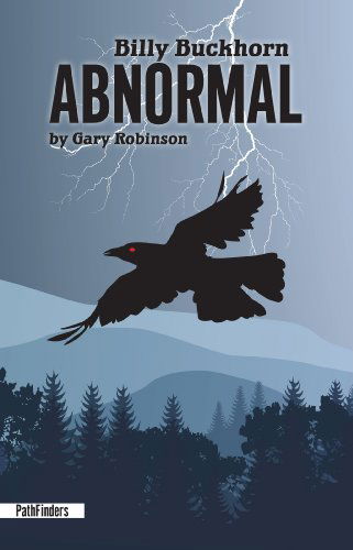 Billy Buckhorn: Abnormal (Pathfinders) - Gary Robinson - Bücher - 7th Generation - 9781939053077 - 1. September 2014