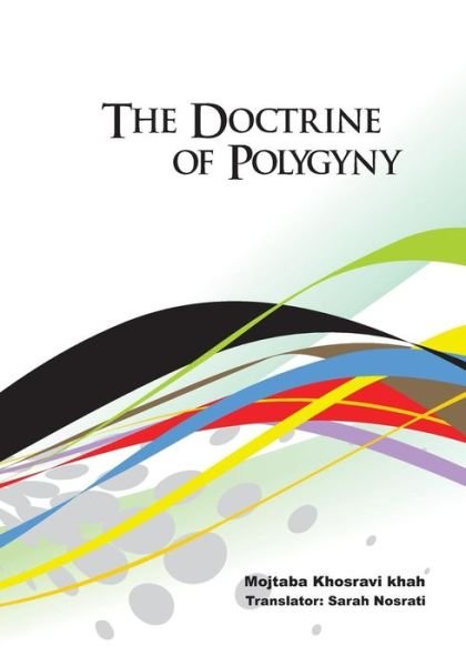 Cover for Mojtaba Khosravi Khah · The Doctrine of Polygyny (Paperback Book) (2015)
