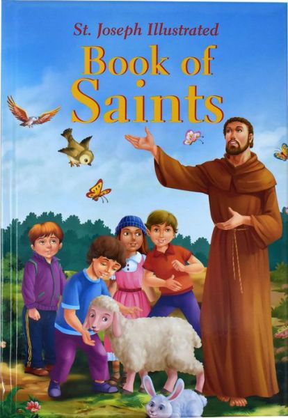 St. Joseph Illustrated Book of Saints - Thomas Donaghy - Books - Catholic Book Publishing Corp - 9781941243077 - 2014