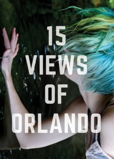 Cover for Nathan Holic · 15 Views of Orlando (Paperback Book) (2020)