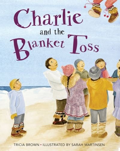 Cover for Tricia Brown · Charlie and the Blanket Toss (N/A) (2014)