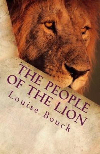 Cover for Louise Bouck · The People of the Lion (Paperback Bog) (2017)