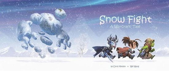 Cover for Chris Metzen · Snow Fight: A Warcraft Tale (Paperback Book) (2017)