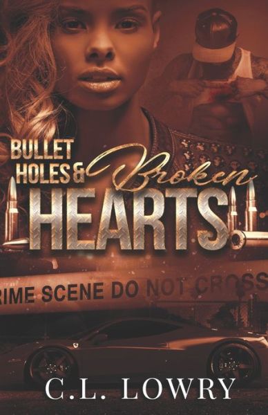 Cover for C L Lowry · Bullet Holes &amp; Broken Hearts (Paperback Book) (2022)