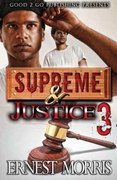Cover for Ernest Morris · Supreme &amp; Justice 3 (Taschenbuch) (2017)
