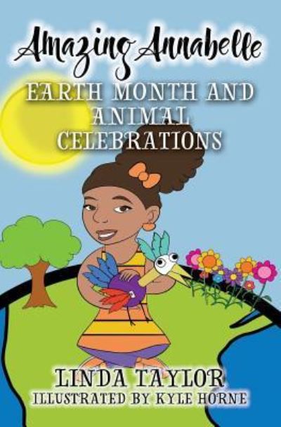 Cover for Linda Taylor · Amazing Annabelle-Earth Month and Animal Celebrations (Pocketbok) (2018)