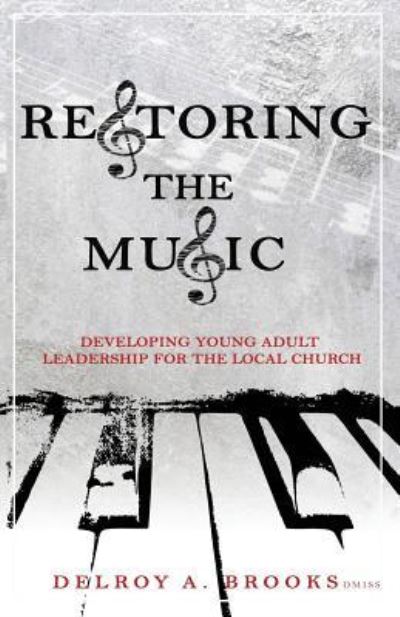 Cover for Delroy a Brooks · Restoring the Music (Paperback Book) (2018)