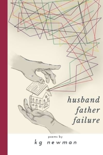 Cover for Kg Newman · Husband Father Failure (Pocketbok) (2019)