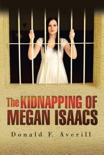 Cover for Donald F Averill · The Kidnapping of Megan Isaacs (Paperback Book) (2019)