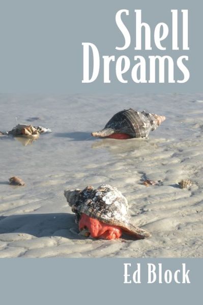 Cover for Ed Block · Shell Dreams (Paperback Book) (2021)