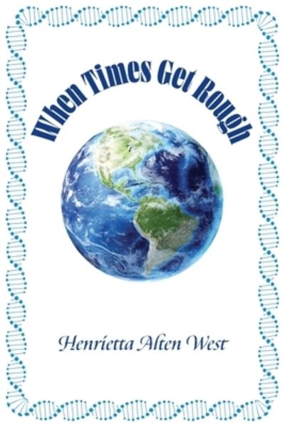 Cover for Henrietta Alten West · When Times Get Rough (Paperback Book) (2021)