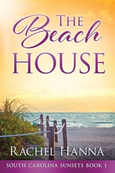 Cover for Rachel Hanna · The Beach House - South Carolina Sunsets (Paperback Book) [Large type / large print edition] (2020)