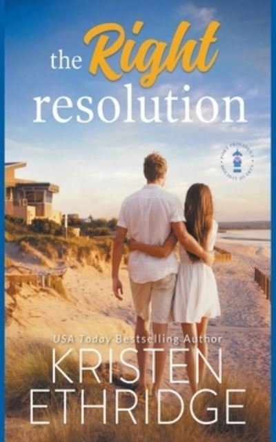 Cover for Kristen Ethridge · The Right Resolution - Holiday Hearts Romance (Paperback Bog) (2021)