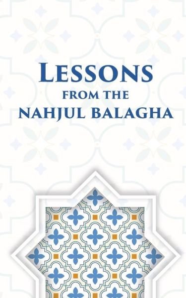 Cover for Ali Khamenei · Lessons from the Nahjul Balagha (Paperback Book) (2021)