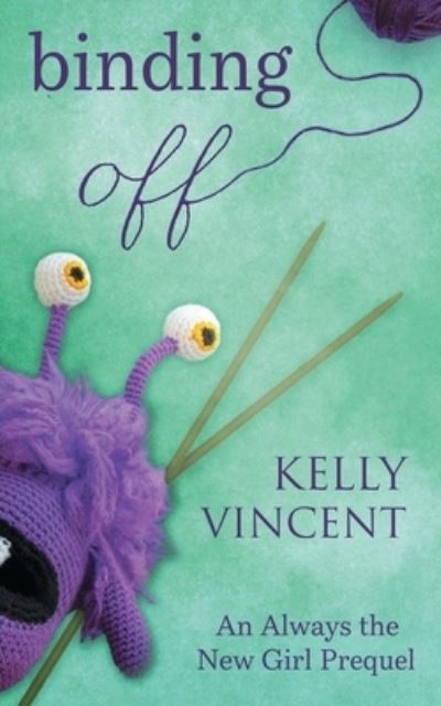 Cover for Kelly Vincent · Binding Off (Book) (2022)