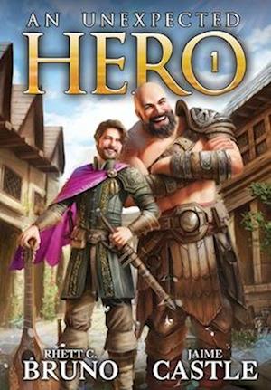 Rhett C Bruno · An Unexpected Hero (Hardcover Book) (2024)