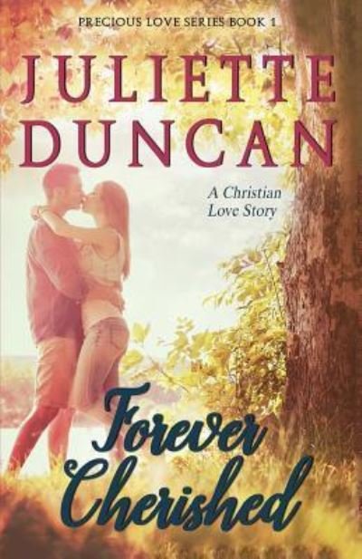 Cover for Juliette Duncan · Forever Cherished (Paperback Book) (2017)