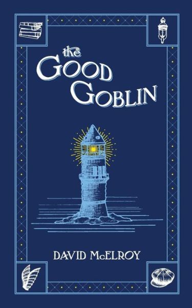 Cover for David McElroy · The Good Goblin (Paperback Book) (2017)