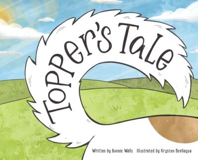 Cover for Bonnie Walls · Topper's Tale (Hardcover Book) (2020)