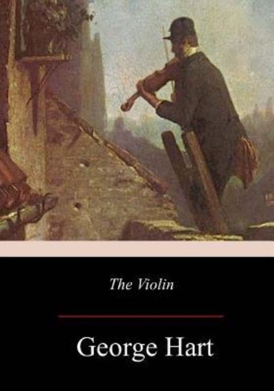 Cover for George Hart · The Violin (Taschenbuch) (2017)