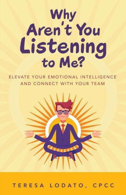 Cover for CPCC Teresa Lodato · Why Aren't You Listening to Me? (Paperback Bog) (2020)