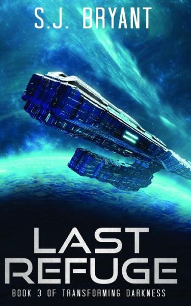 Cover for S J Bryant · Last Refuge (Paperback Book) (2018)