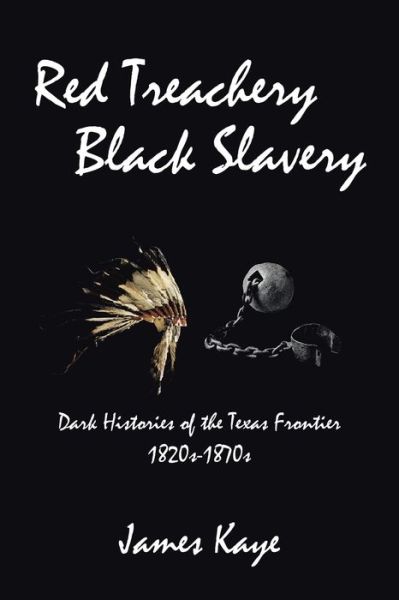 Cover for James Kaye · Red Treachery Black Slavery (Paperback Book) (2020)