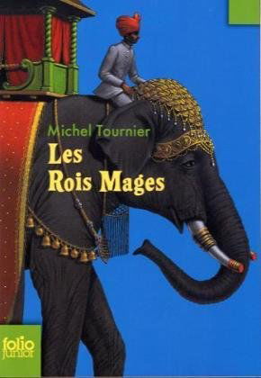 Cover for Michel Tournier · Rois Mages Tournier (Folio Junior) (French Edition) (Paperback Book) [French edition] (2009)