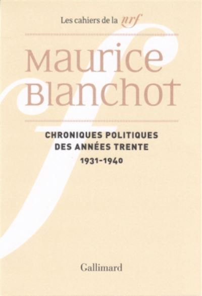 Cover for Maurice Blanchot · Chroniques politiques des annees trente: 1931-1940 (Paperback Book) (2017)