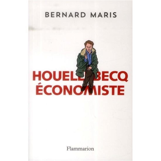 Cover for Bernard Maris · Houellebecq  economiste (MERCH) (2014)