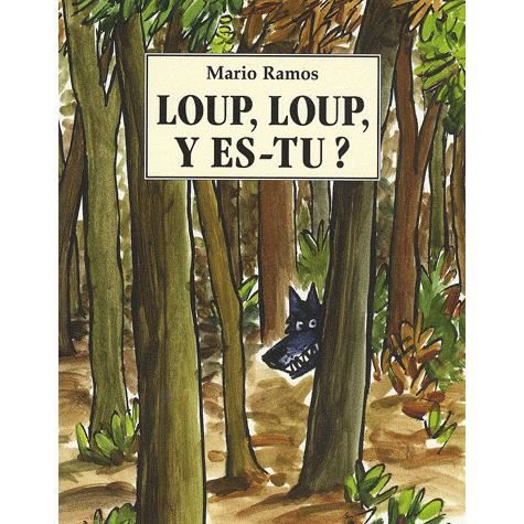 Cover for Mario Ramos · Loup, loup y es-tu ? (Taschenbuch) (2008)