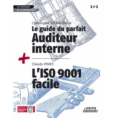 Cover for Christophe Villalonga · Le Guide du parfait auditeur interne + L'ISO 9001 facile RECUEIL COLLECTION 1+1 (Paperback Book) (2013)