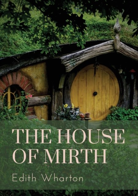 Cover for Edith Wharton · The House of Mirth (Paperback Bog) (2020)