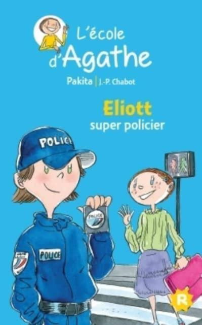 Cover for Pakita · L'ecole d'Agathe / Les mercredis d'Agathe / C'est moi Agathe !: Eliott, super poli (Paperback Book) (2016)