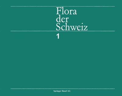 Cover for Hess · Flora der Schweiz und angrenzender Gebiete: Band 2: Nymphaeaceae bis Primulaceae (Paperback Bog) [Softcover reprint of the original 2nd ed. 1977 edition]