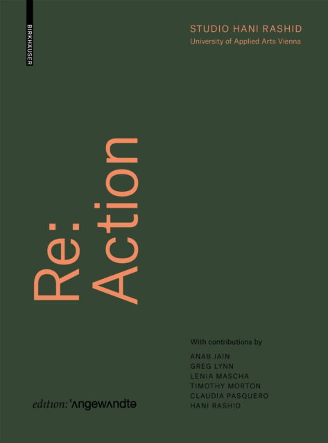 Re: Action: Urban Resilience, Sustainable Growth, and the Vitality of Cities and Ecosystems in the Post-Information Age - Edition Angewandte (Hardcover Book) (2023)